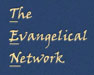 The Evangelical Network
